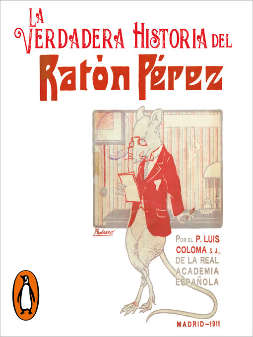 Title details for La verdadera historia del Ratón Pérez by P. Luis Coloma S. J. - Available